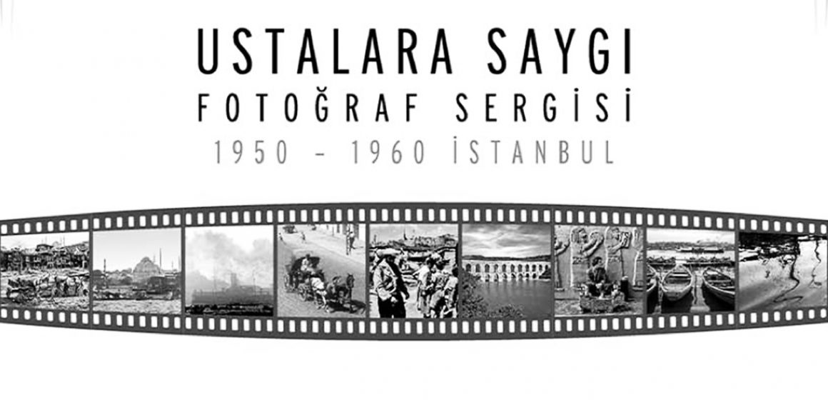 “Ustalara Saygı 1950-1960 İstanbul”